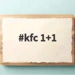 KFC 1+1 프로모션 제대로 활용하는 법, 지금 놓치면 아쉬워요 kfc 1+1