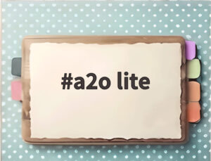a2o lite